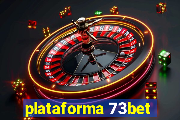 plataforma 73bet